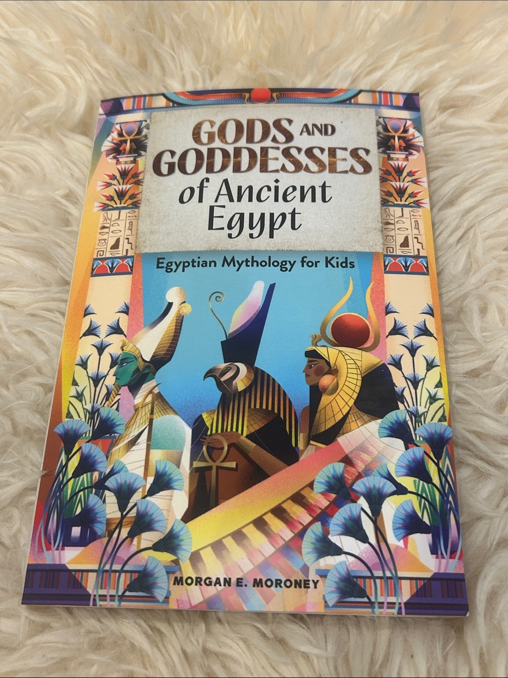 Gods and Goddesses of Ancient Egypt - Colorful Blue Cover